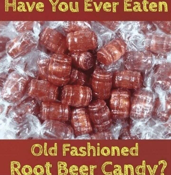 Have You Ever Eaten Old Fashioned Root Beer Candy?