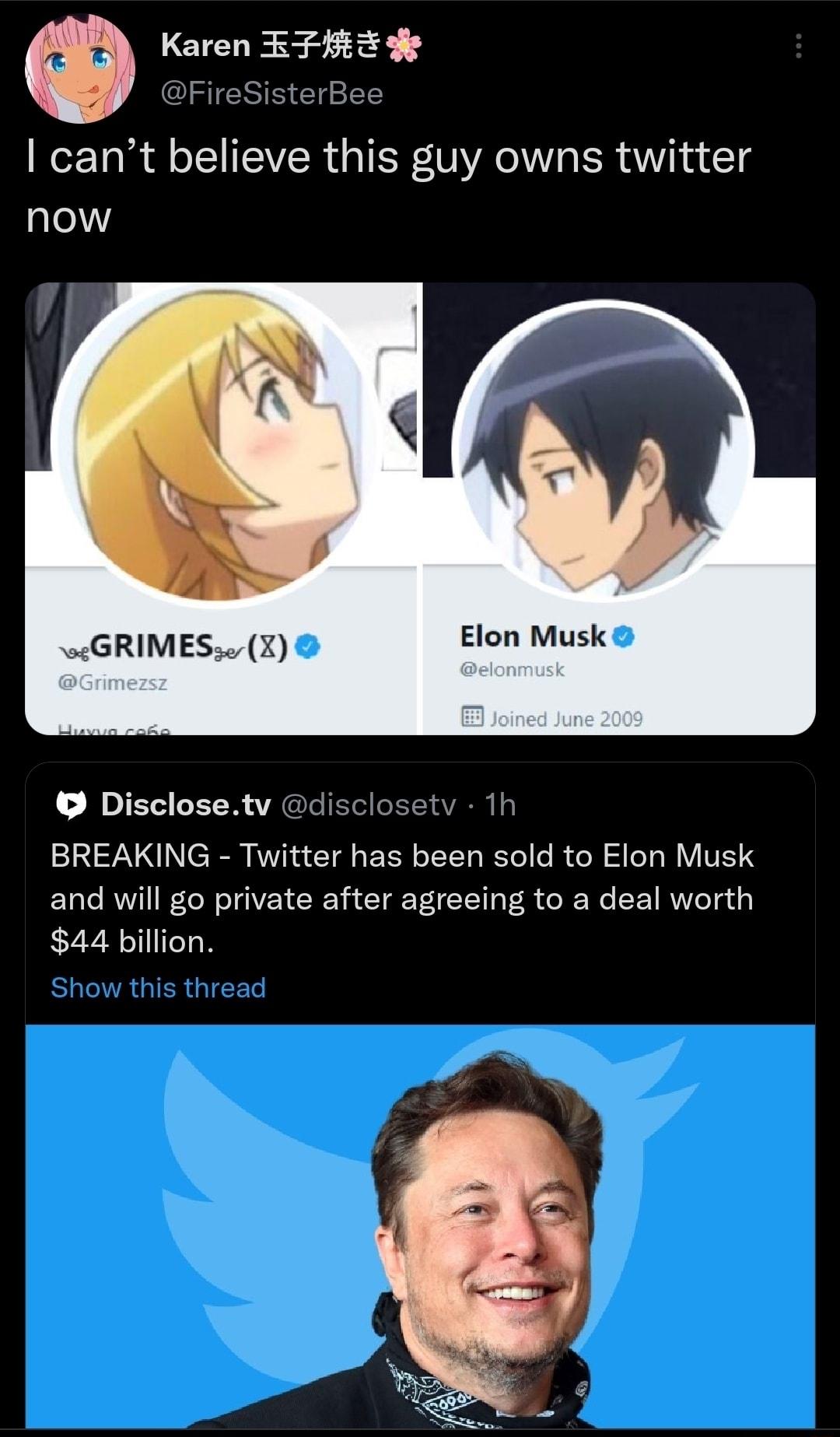 Karen EFH ISR cant believe this guy owns twitter now 2GRIMES X Flon Musk Disclosetv disclosetv 1h 1V N N T VTR T o EE TSl oYTo RTe 0 Ik de i i FeTa WVVISY and will go private after agreeing to a deal worth 44 billion
