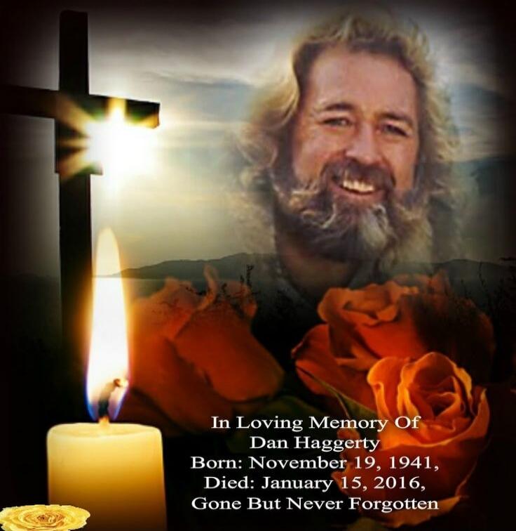 In Loving Memory Of Dan Haggerty Born: November 19, 1941, Died: January 15, 2016, Gone But Never Forgotten