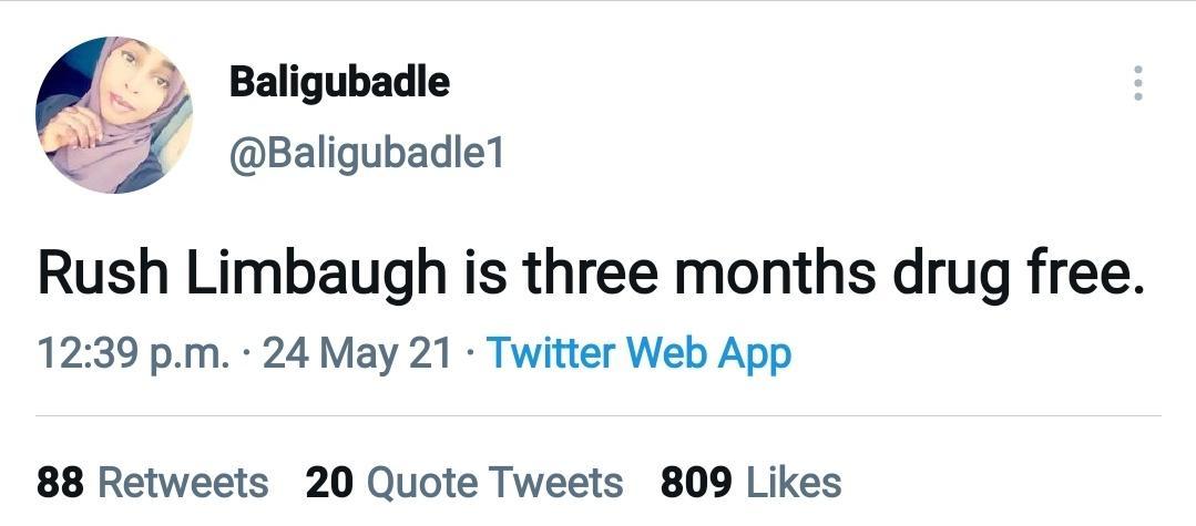 Rush Limbaugh is three months drug free 1239 pm 24 May 21 Twitter Web App 88 Retweets 20 Quote Tweets 809 Likes