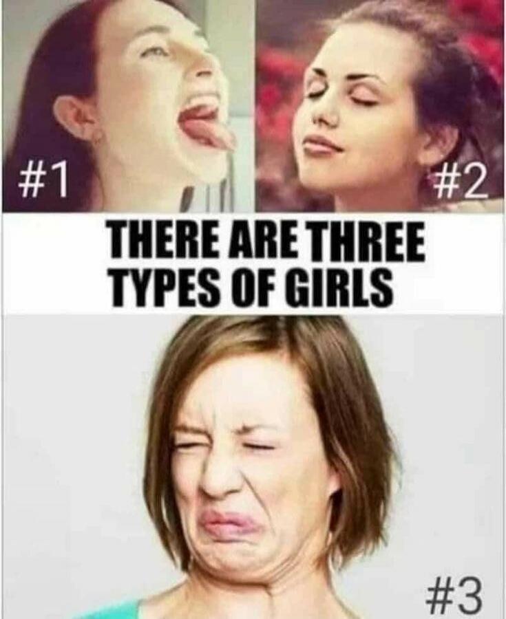 There are three types of girls. #1, #2, #3.
