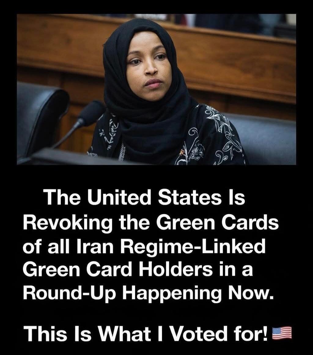 The United States Is Revoking the Green Cards of all Iran Regime-Linked Green Card Holders in a Round-Up Happening Now. This Is What I Voted for! 🇺🇸
