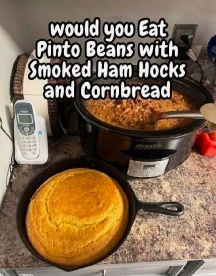 would you Eat Pinto Beans with Smoked Ham Hocks and Cornbread