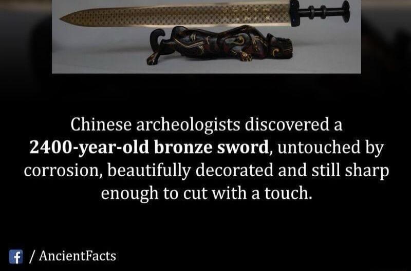 Chinese archeologists discovered a 2400 year old bronze sword untouched by corrosion beautifully decorated and still sharp enough to cut with a touch W AncientFacts