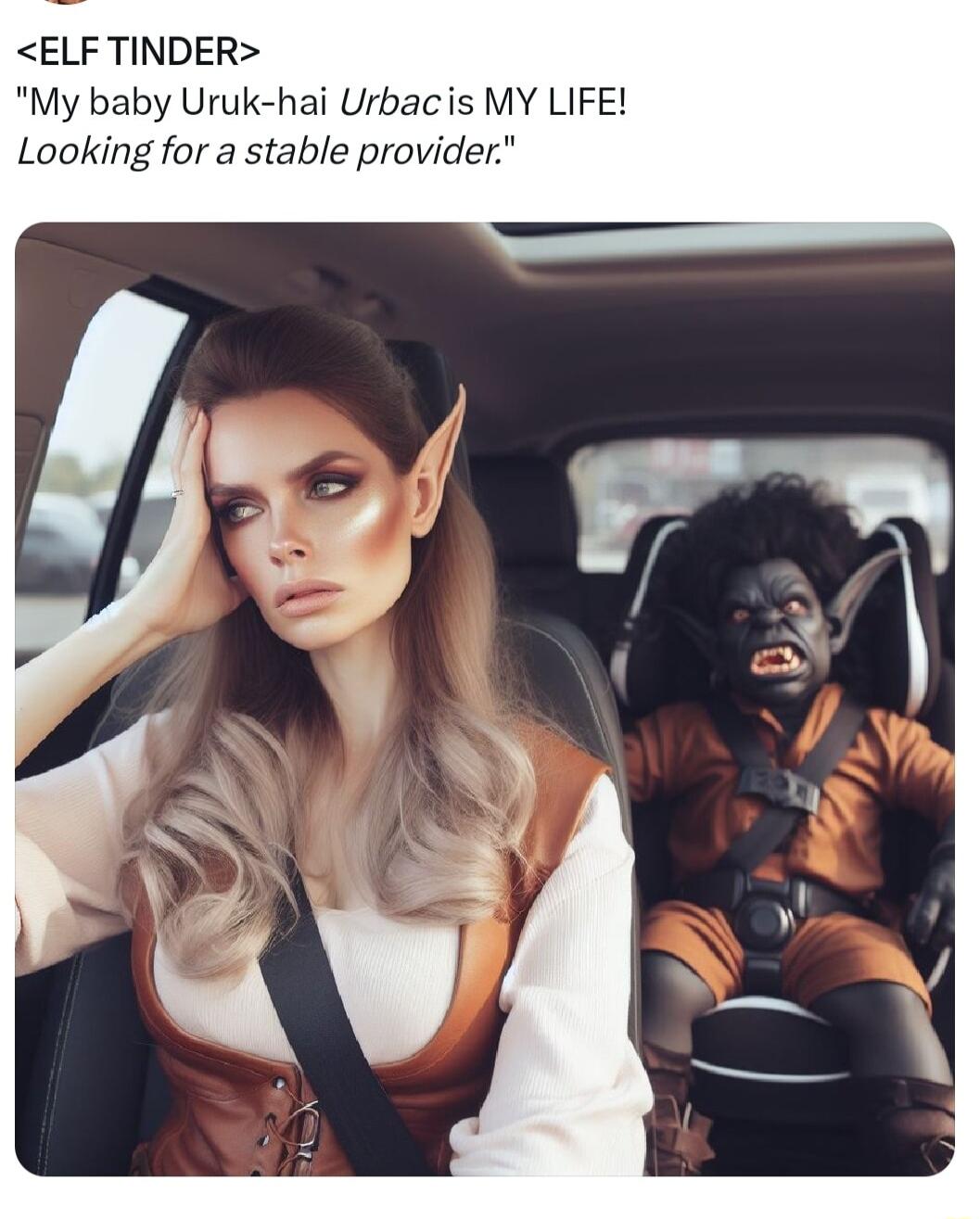 ELF TINDER My baby Uruk hai Urbacis MY LIFE Looking for a stable provider