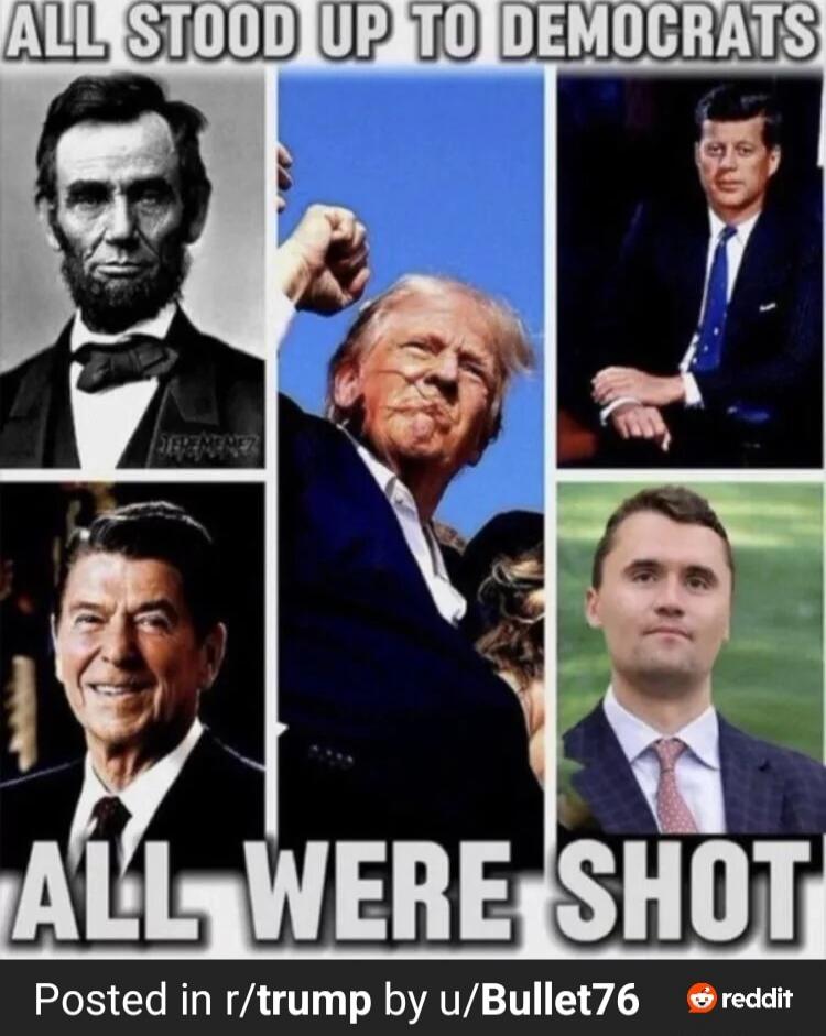 ALL STOOD UP TO DEMOCRATS
ALL WERE SHOT