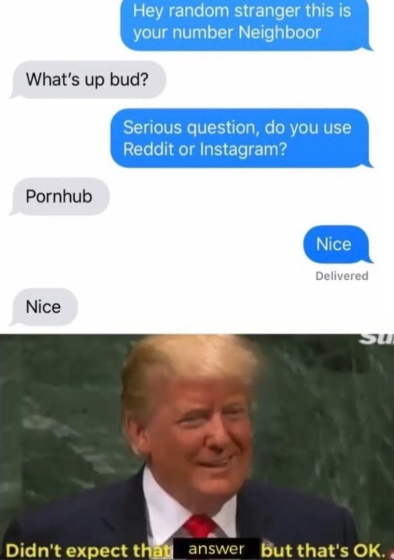 Whats up bud Pornhub Nice