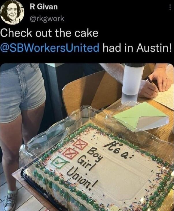 f 4 RGivan rkgwork Check out the cake SBWorkersUnited had in Austin