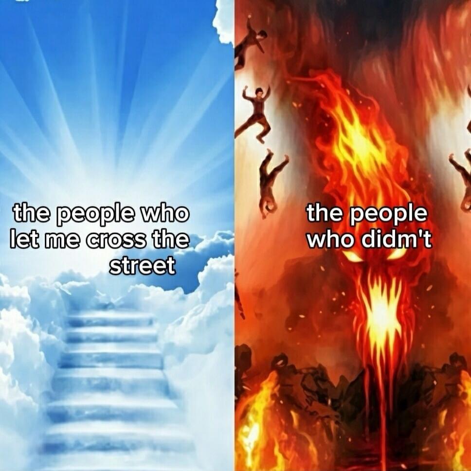 the people who let me cross the street the people who didn't