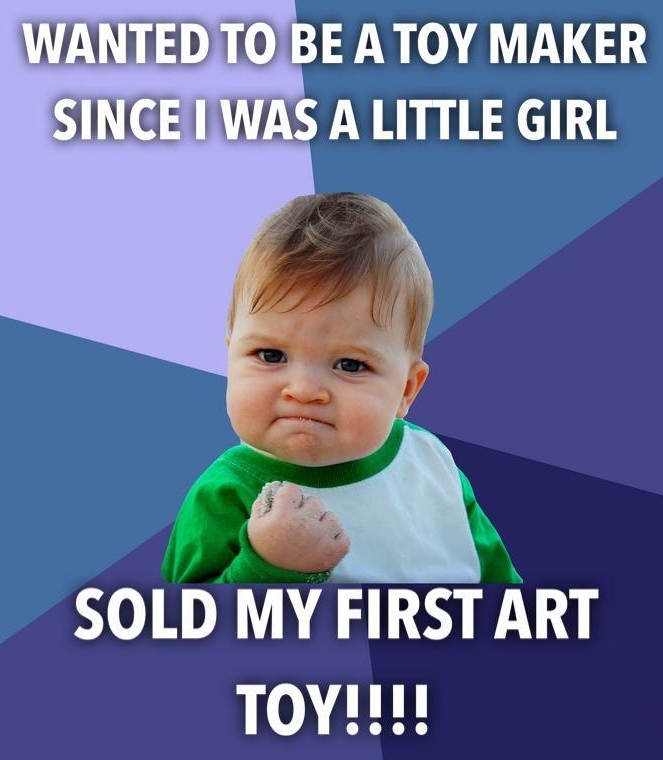 WANTEDTO BE ATOY MAKER SINCELWAS A LITTLE GIRL SOLD MY FIRST ART ToY