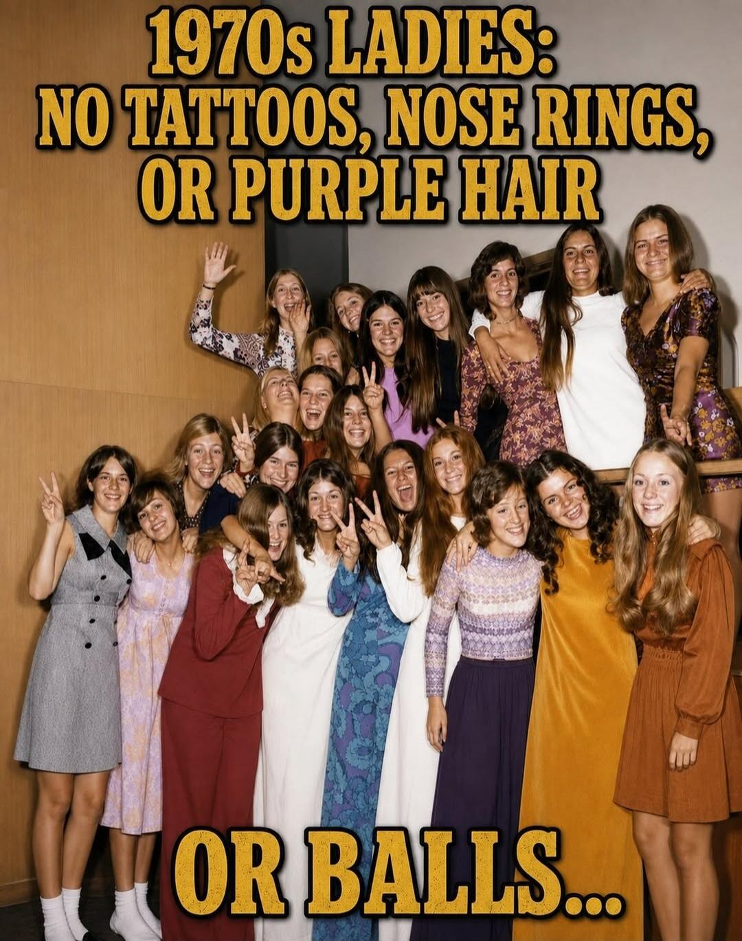 1970s LADIES: NO TATTOOS, NOSE RINGS, OR PURPLE HAIR... OR BALLS...