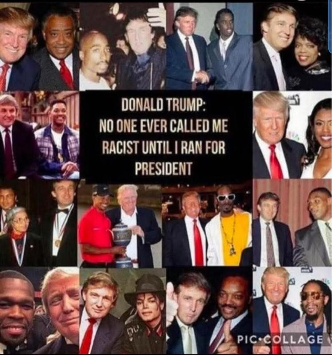 DONALD TRUMP: NO ONE EVER CALLED ME RACIST UNTIL I RAN FOR PRESIDENT