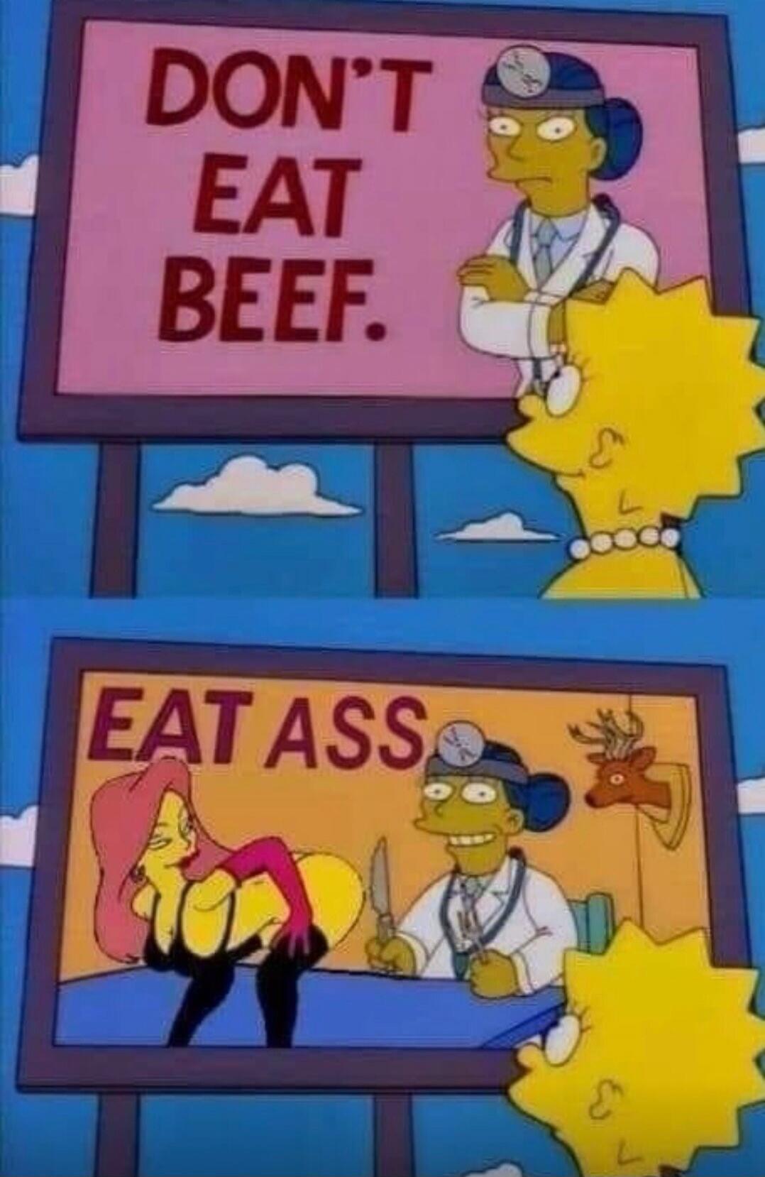 DON'T EAT BEEF. EAT ASS.