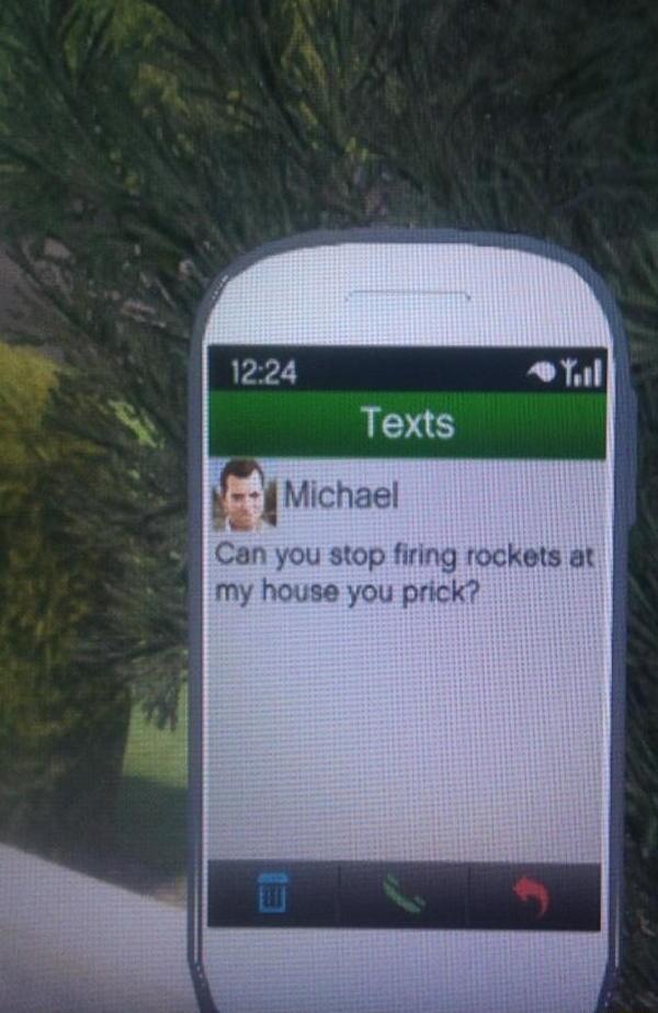 A v_ l Michael Can stop firing rockets at my house you prick