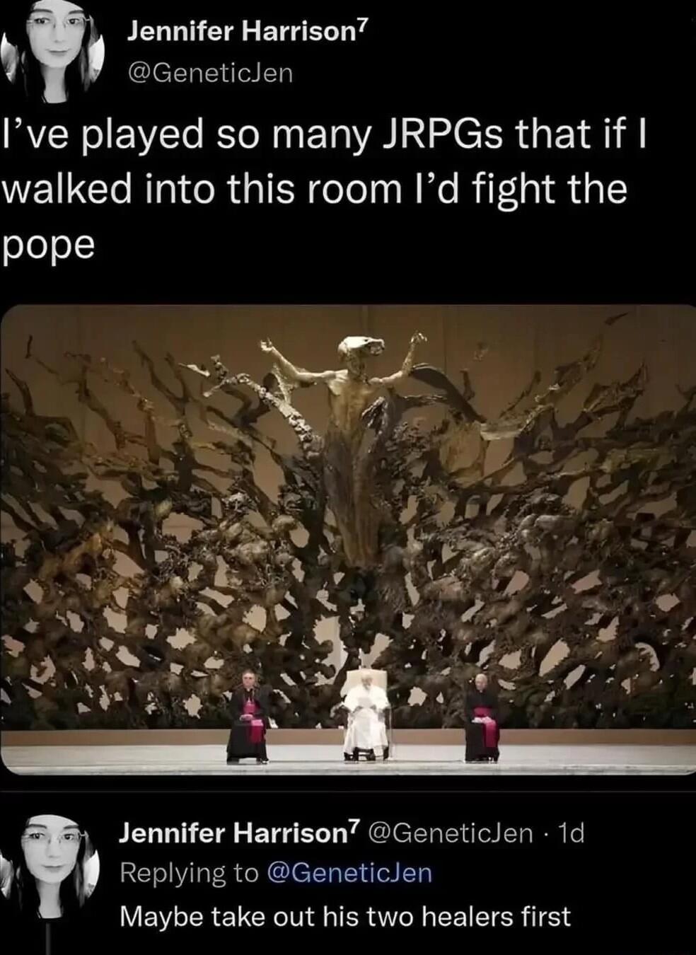 Jennifer Harrison 7 Gl EIED Ive played so many JRPGs that if WEILCTeRTa R oleT s WMo RiF g 3 T pope Jennifer Harrison Geneticlen 1d Replying to GeneticJen LEGEREICEN G BRI EEETER 61