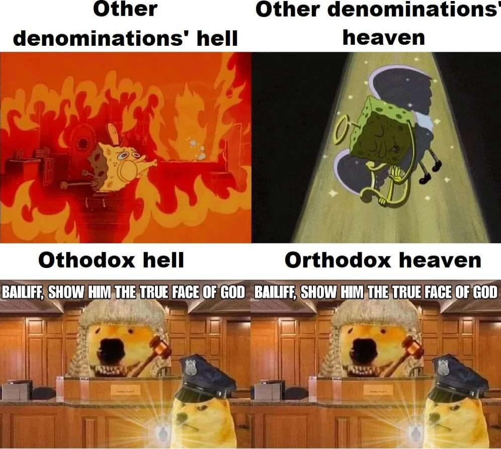 Othodox hell Orthodox heaven 3 BAILIFE SHOW HIM FAGE OF GO BALFS SHOW mxn IRUE FACE0F GO0 Show FACE0F GOl Ep