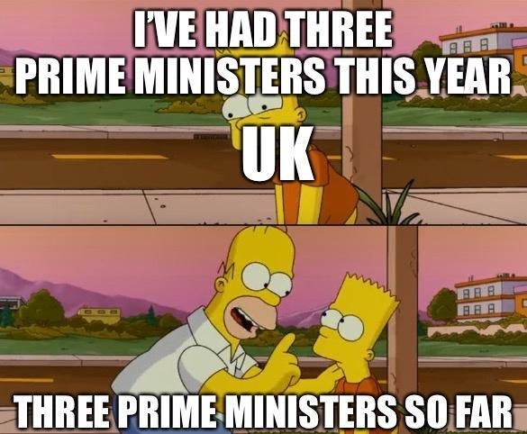 IVEHADTHREESNESSS PRIME MINISIEIIS THIS YEAR THREE PRIME b UK al 3 INISTERS SOFAR