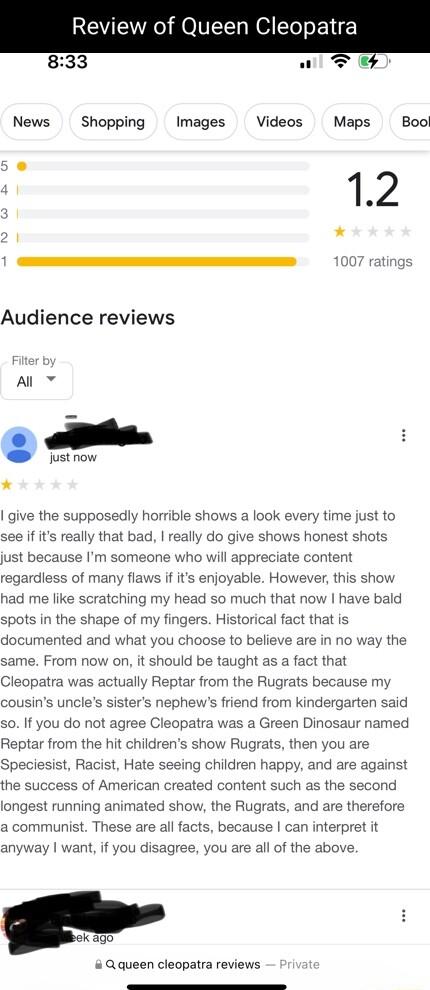 Review of Queen Cleopatra 833 News Shopping Images Videos Maps Bool 12 Audience reviews just now give the supposedly horrible shows a look every time just to see f its really that bad really do give shows honest shots ho will appreciat nt regardless of many flaws if its enjoyable However this show had me like scratching my head so much that now have bald spo just because Im someon onte s in the sh