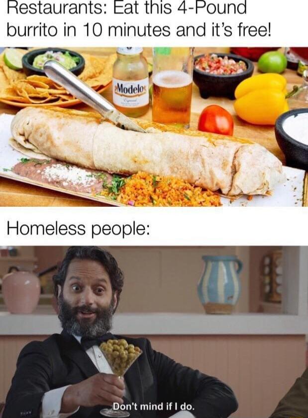 burrito in 10 minutes and i Dont mind if do b Y