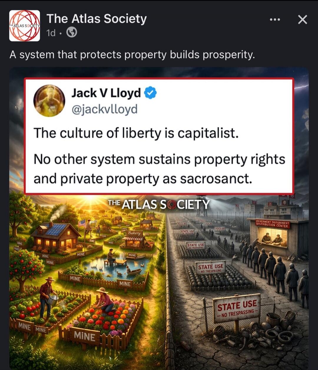 The Atlas Society. A system that protects property builds prosperity. Jack V Lloyd @jackvlloyd. The culture of liberty is capitalist. No other system sustains property rights and private property as sacrosanct. On the left side of the image, there are signs saying 'MINE' and 'Bakery', depicting a prosperous, privately-owned landscape with people fa