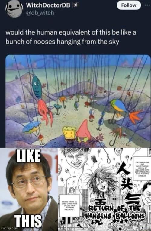 WitchDoctorDB dbwitct would the human equivalent of this be like a bunch of nooses hanging from the sky