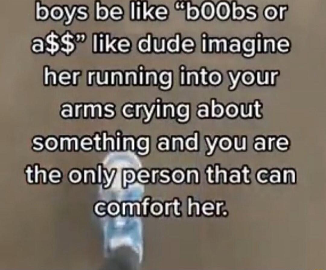 boys be like 