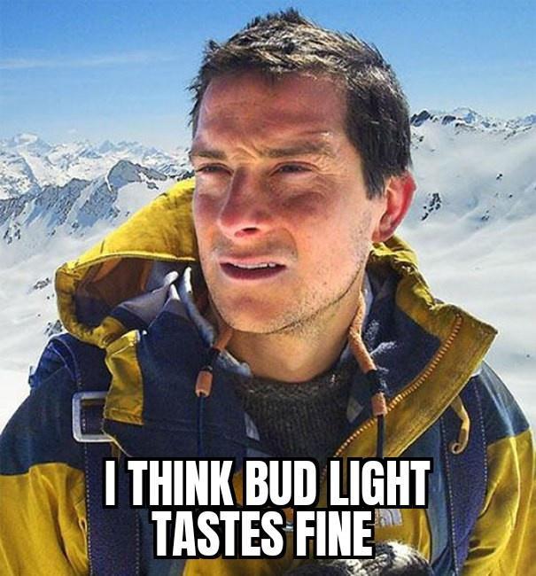 5 SR o THINK BUD LIGHT TASTES FINESS