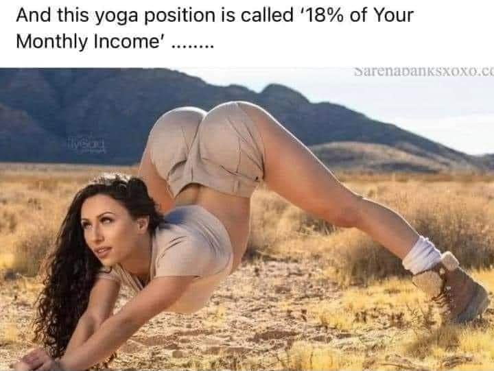 And this yoga position is called 18 of Your Monthly Income A gy