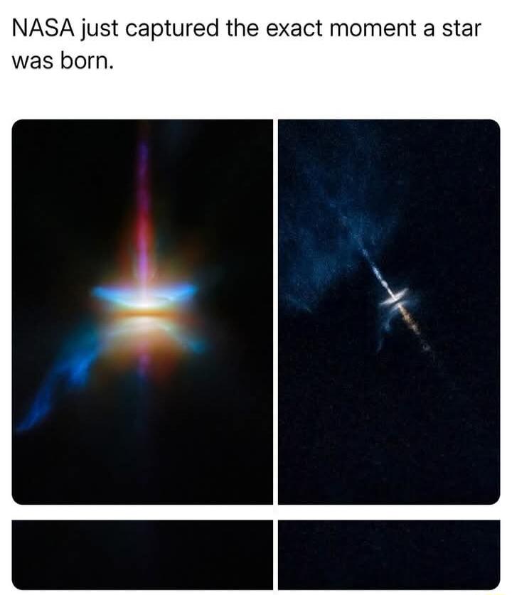 NASA just captured the exact moment a star was born.