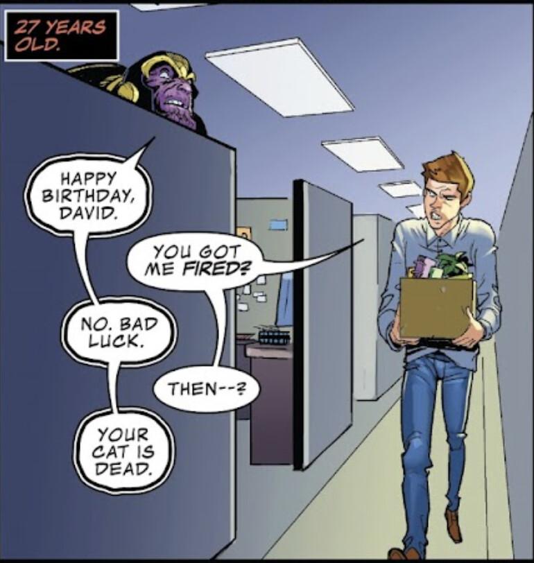 BIRTHDAY DAVID YOU 6OT ME FIRED
