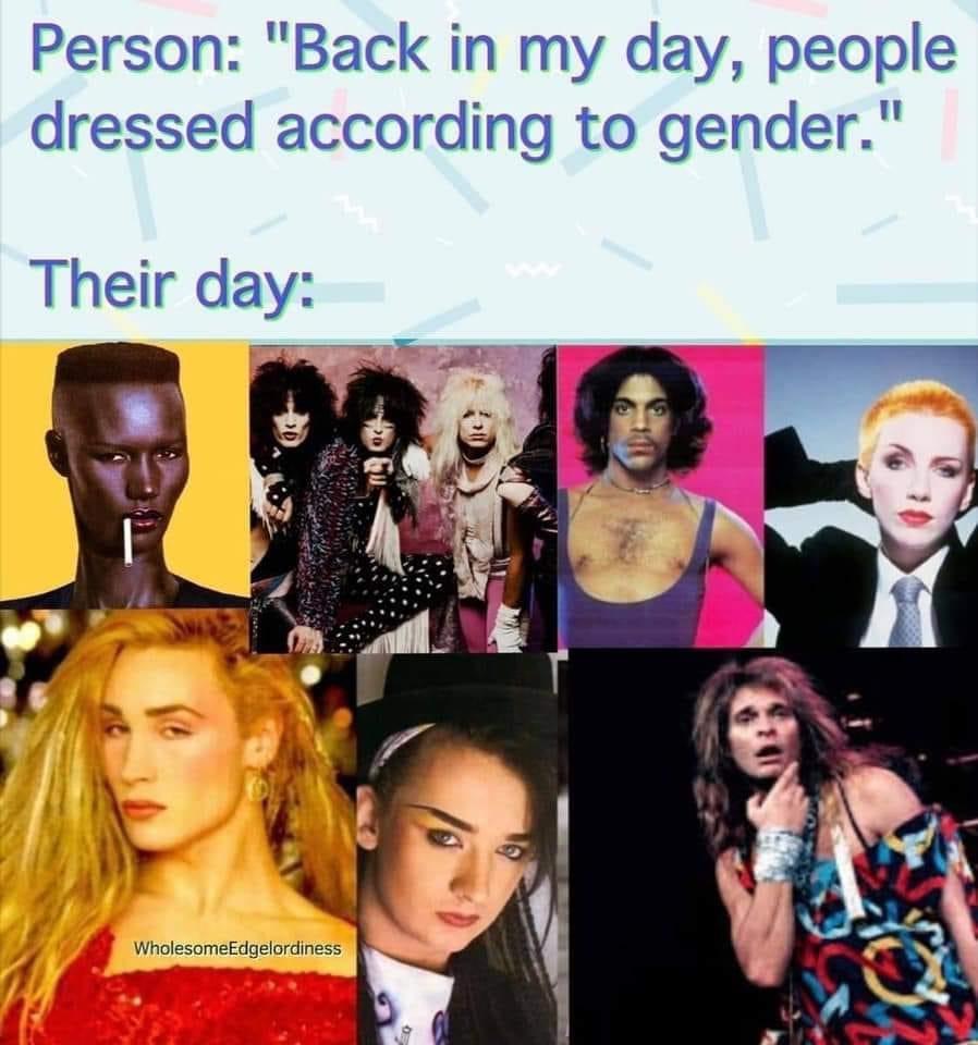 Person Back in my day people dressed according to gender