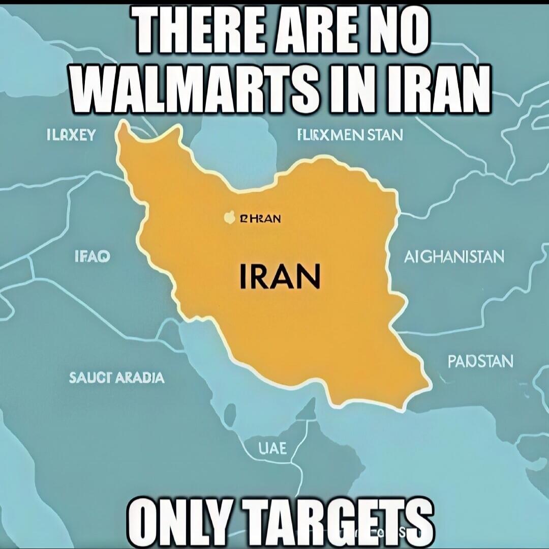 THERE ARE NO WALMARTS IN IRAN ONLY TARGETS