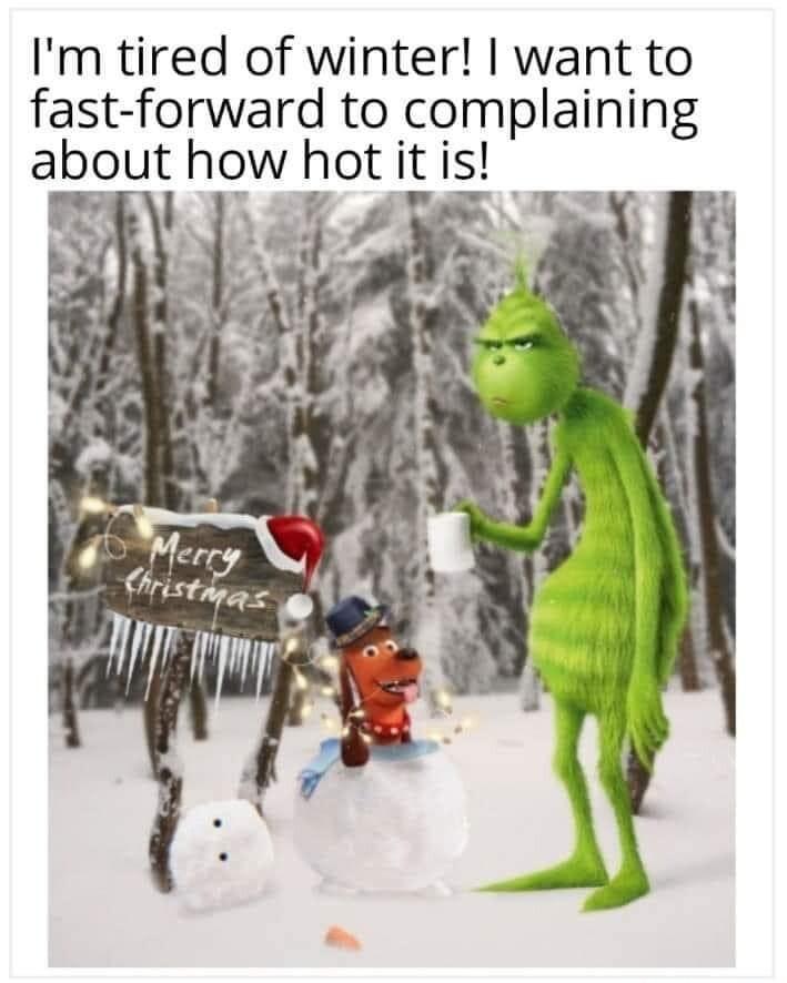 Im tired of winter want to fast forward to complaining about how hot itis l A