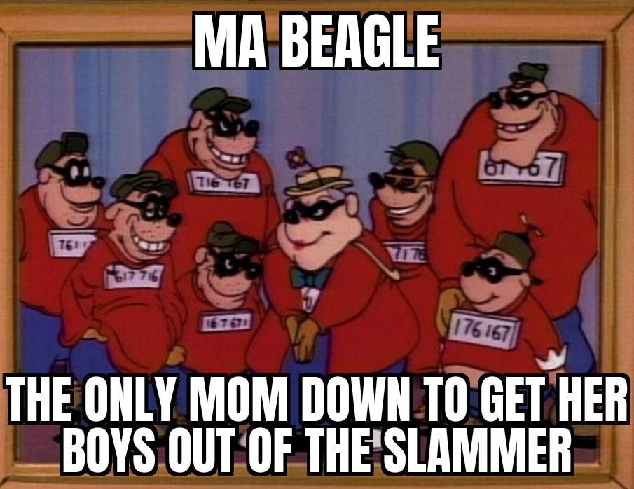 MA BEAGLE 57 216 7 ety T 2 as anp 2 il a THE ONLY MOM DOWN T0 GETHEH __BOYS0UTOF THESLAMMER