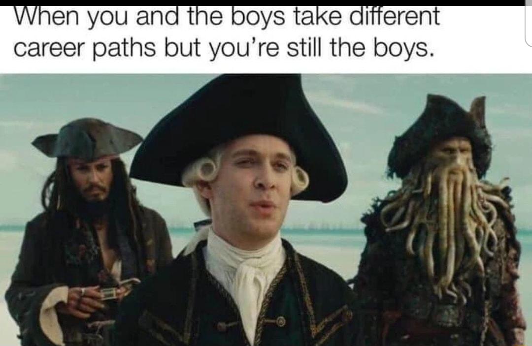 hen you and tl reer paths but youre still the boys