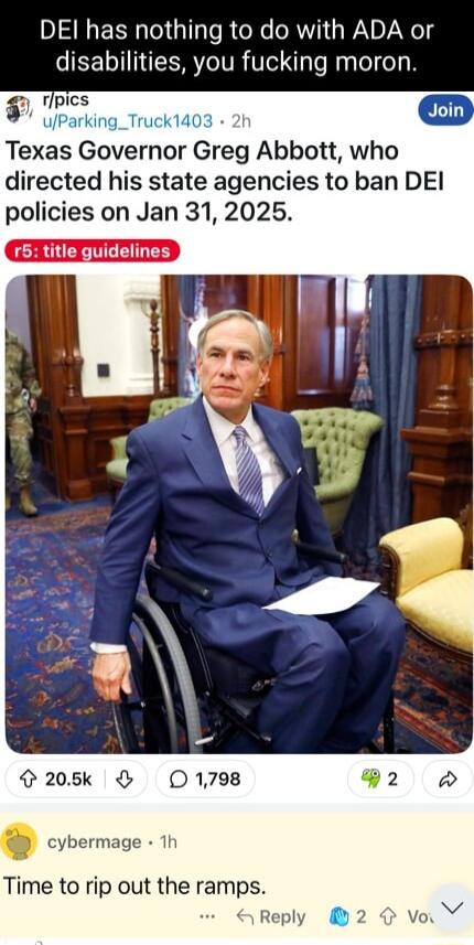 DEI has nothing to do with ADA or disabilities you fucking moron s o ir ruck14 Texas Governor Greg Abbott who directed his state agencies to ban DEI policies on Jan 31 2025 r5 title guidelines