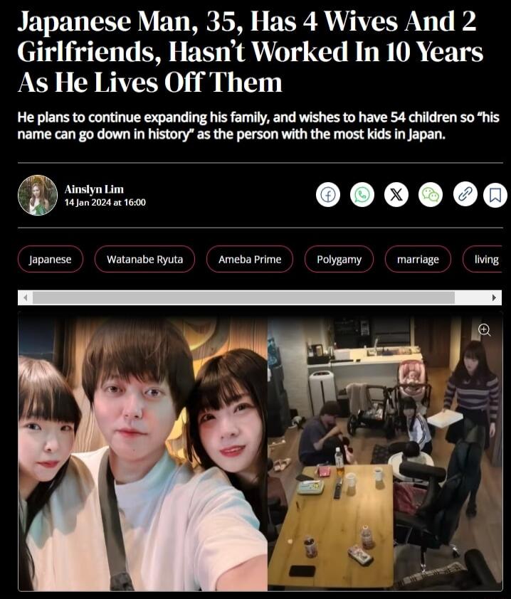 Japanese Man 35 Has 4 Wives And 2 Girlfriends Hasnt Worked In 10 Years As He Lives Off Them He plans to continue expanding his family and wishes to have 54 children o his name can go down in history as the person with the most ids in Japan z XXX X T o