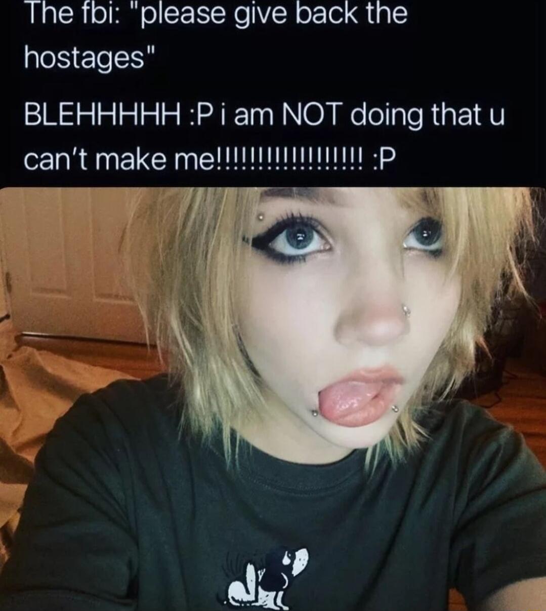 The tbi please give back the hostages BLEHHHHH P i am NOT doing that u cant make meltHiti p