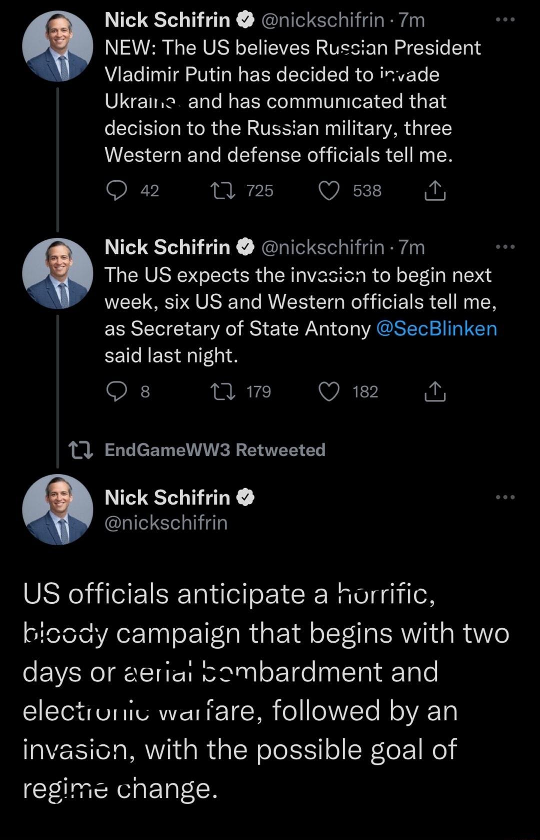 Nick Schifrin nickschifrin 7m ee 9 NEW The US believes Russian President 3 AETe T VN e W aP FoRe Yoile Te R o MINPE o Ukraimna and has communicated that decision to the Russian military three Western and defense officials tell me O a2 T 725 Q 538 o Nick Schifrin nickschifrin 7m The US expects the invasicn to begin next week six US and Western officials tell me as Secretary of State Antony SecBlink