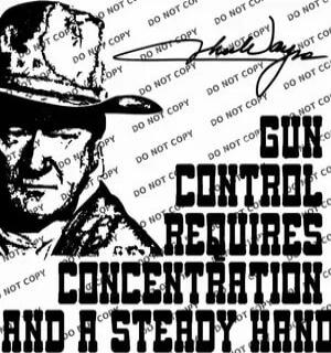 DO NOT COPY GUN CONTROL REQUIRES CONCENTRATION AND A STEADY HAND Chuck Yeager