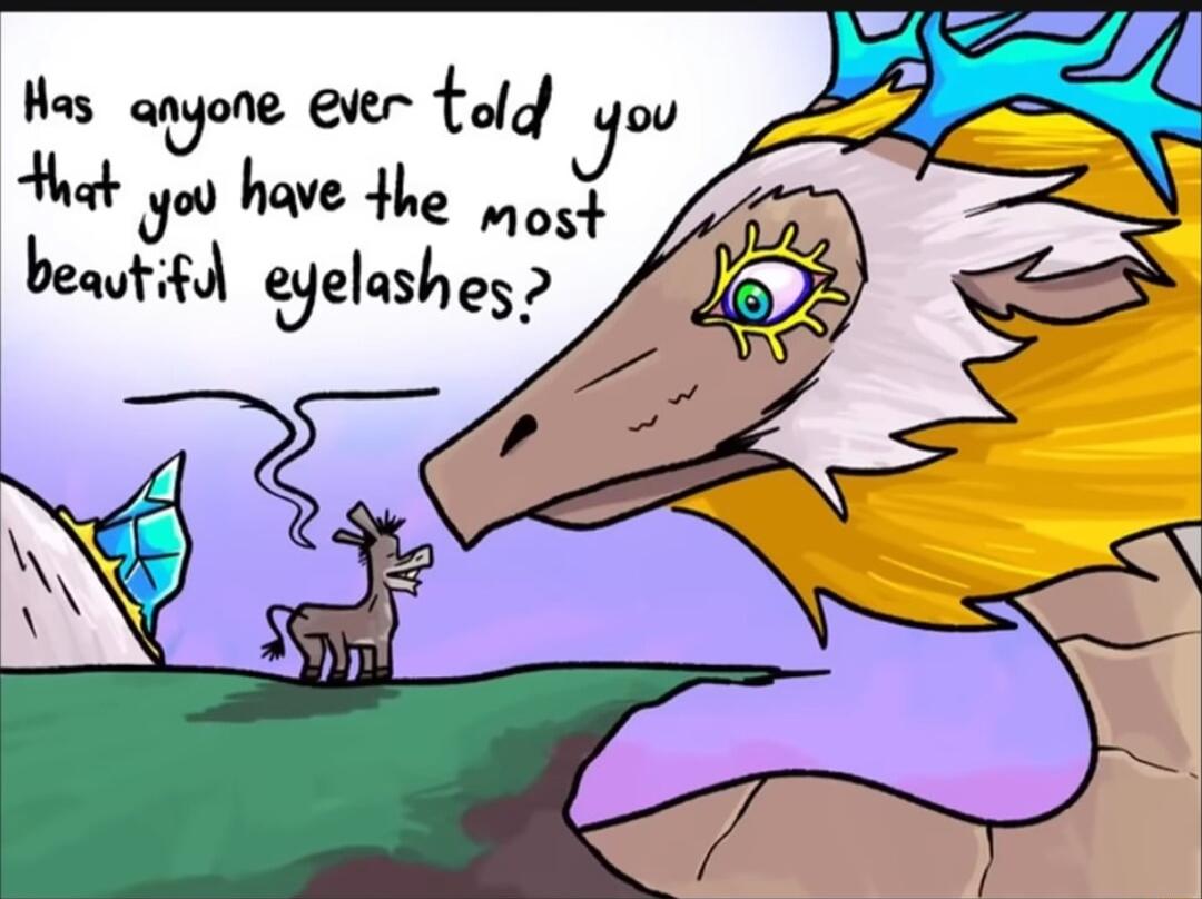 Has angone ever told you Hat yoo have the 4007 beaut l egelashes
