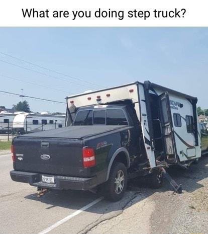 What are you doing step truck