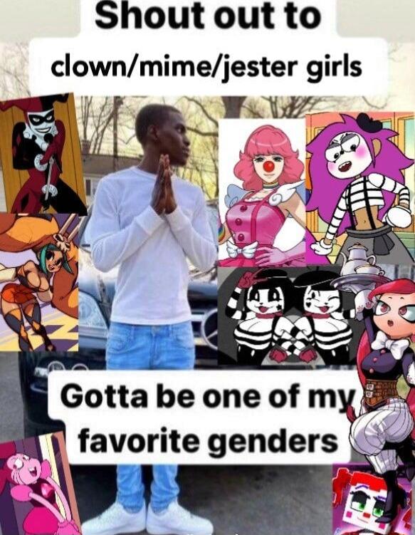 Shoutout to clownmimejester girls 14 O