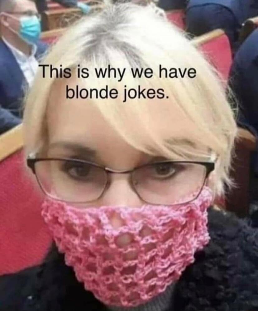 This is why we have blonde jokes.