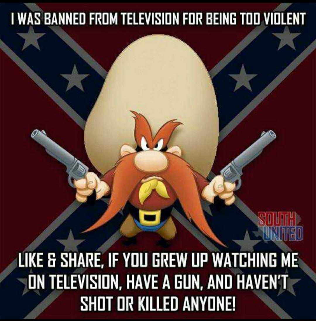 WAS BANNED FROM TELEVISION FOR BEING TOO VIOLENT Py N LIKE SHARE IF YOU GREW LIP WATCHING ME ON TELEVISION HAVE A GUN AND HAVENT SHOT OR KILLED ANYONE