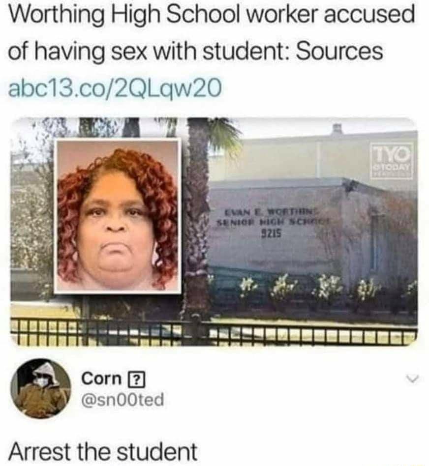 Worthing High School worker accused of having sex with student Sources abc13co2QLaqw20 Corn2 sn00ted Arrest the student