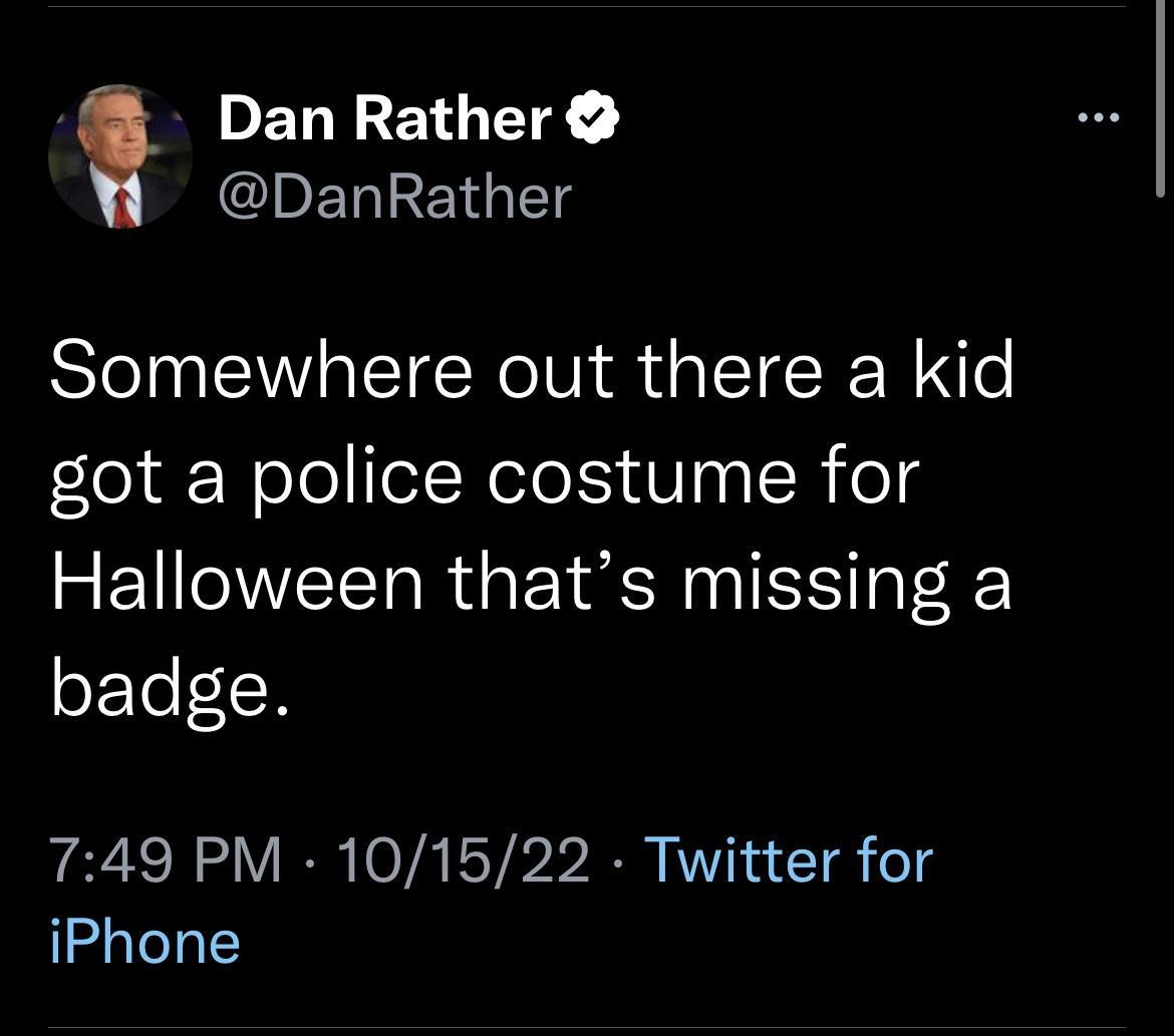 PELYENG T IDET 1T TS Somewhere out there a kid got a police costume for Halloween thats missing a badge 749 PM 101522 Twitter for iPhone