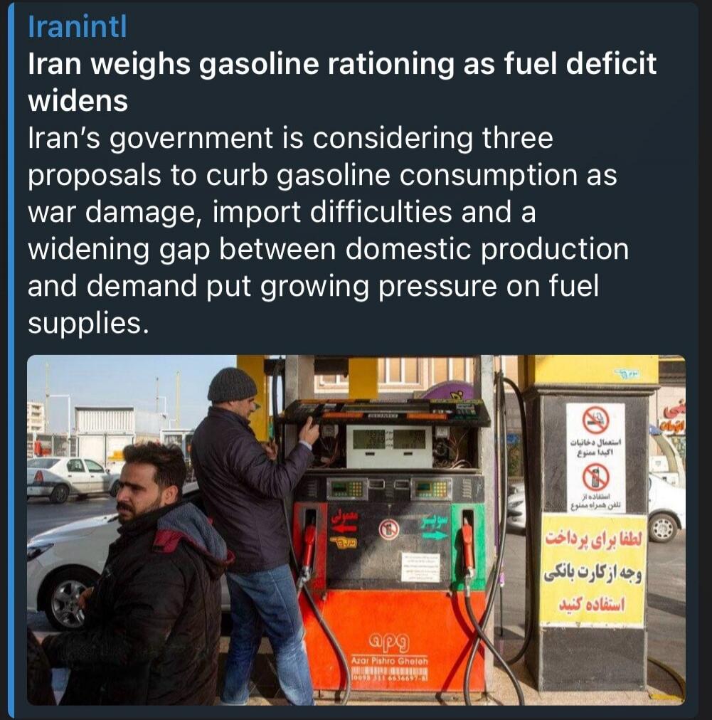 Iranintl Iran weighs gasoline rationing as fuel deficit widens Iran's government is considering three proposals to curb gasoline consumption as war damage, import difficulties and a widening gap between domestic production and demand put growing pressure on fuel supplies.