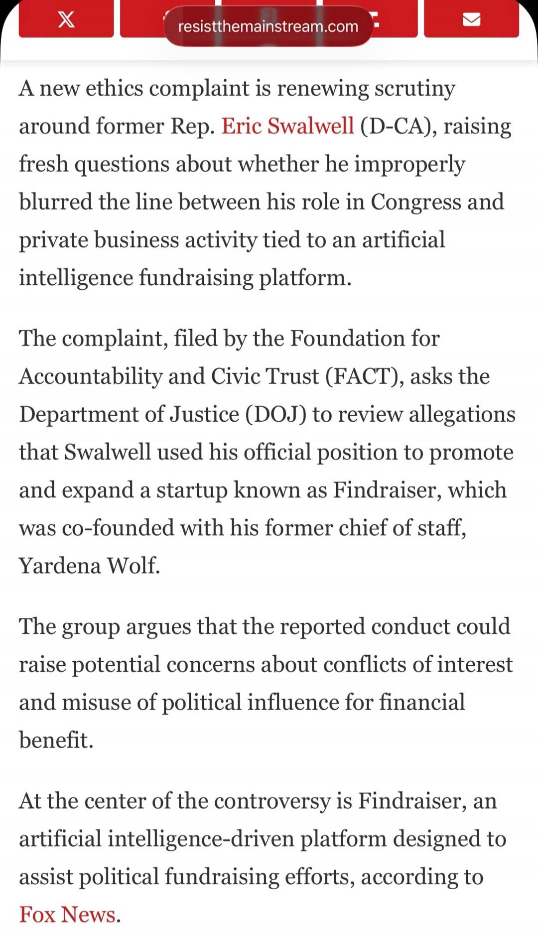 A new ethics complaint is renewing scrutiny around former Rep. Eric Swalwell (D-CA), raising fresh questions about whether he improperly blurred the line between his role in Congress and private business activity tied to an artificial intelligence fundraising platform. The complaint, filed by the Foundation for Accountability and Civic Trust (FACT)
