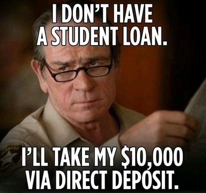I DONT HAVE AISTUDENT LOAN PLL TAKE MY 10000 VIA DIRECT DEPOSIT